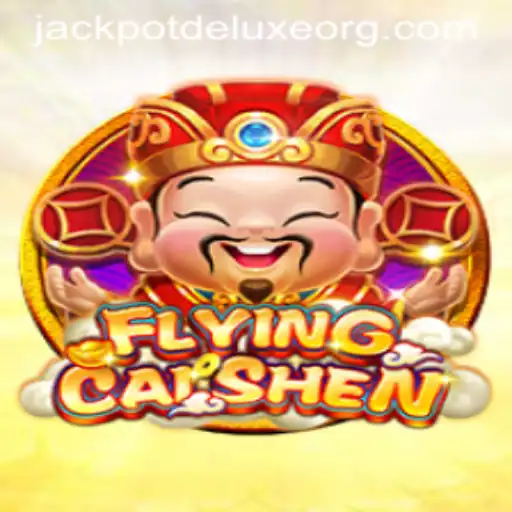 Exploring the Thrills of FlyingCaiShen and the Opulence of JACKPOT DELUXE