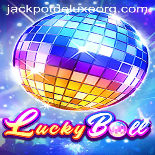 Unlocking the Thrills of LuckyBall: Jackpot Deluxe Edition