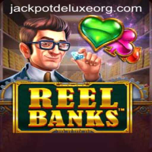 Exploring the Thrills of ReelBanks: JACKPOT DELUXE Slot Game